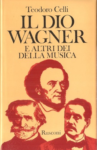 Celli dio wagner e altri - celli,,