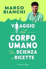 Viaggio nel corpo umano tra