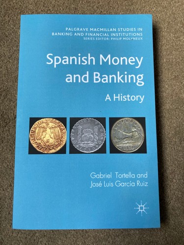 Spanish money and banking a - money, banking: