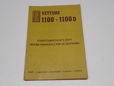 FIAT 1100 - 1100 D CARATTERISTICHE E DATI NORME PER LE REVISIONI 1963 (S)