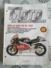 FASCICOLO EDICOLA GRANDI MOTO DA COMPETIZIONE N.57 APRILIA RSW 125cc ,2002