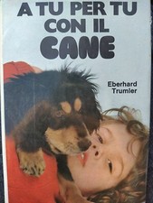 Eberhard Trumler A Tu Per Tu Con Il Cane