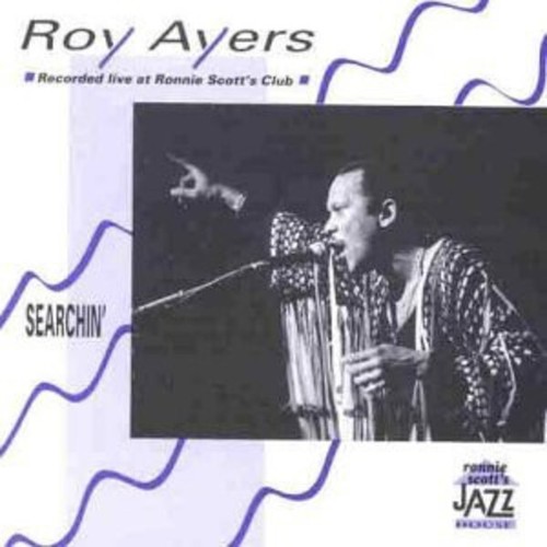 Roy ayers searchin - ayers, searchin'