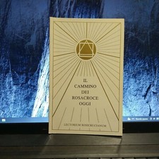 IL CAMMINO DEI ROSACROCE OGGI