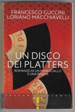F. GUCCINI E L. MACCHIAVELLI - Un disco dei Platters - GIUNTI 2024 PRIMA EDIZ.