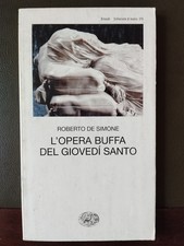 ROBERTO DE SIMONE - L'OPERA BUFFA DEL GIOVEDI' SANTO - EDIZIONI EINAUDI