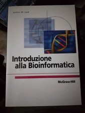 Lesk INTRODUZIONE ALLA BIOINFORMATICA ed. McGraw Hill 2004