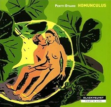 Homunculus Otsamo, Pentti and