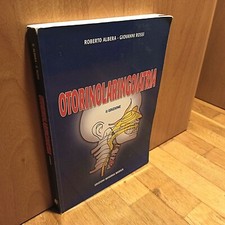 OTORINOLARINGOIATRIA Roberto Albera Giovanni Rossi Minerva Medica Edizioni ORL