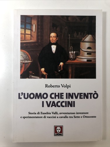 Uomo che inventò vaccini - inventò, i