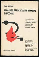 Fabbri, Sergio. Complementi di Meccanica applicata alle macchine e Macchine.