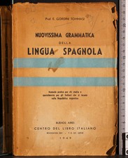 NUOVISSIMA GRAMMATICA DELLA LINGUA SPAGNOLA. TOMMASI. CENTRO LIBRO ITALIANO.