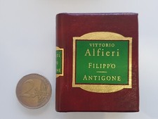 LIBRO IN MINIATURA MINI LIBRO : FILIPPO - ANTIGONE di VITTORIO ALFIERI