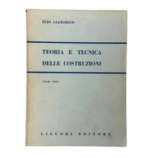 Elio Giangreco - TEORIA E TECNICA DELLE COSTRUZIONI - Volume Terzo
