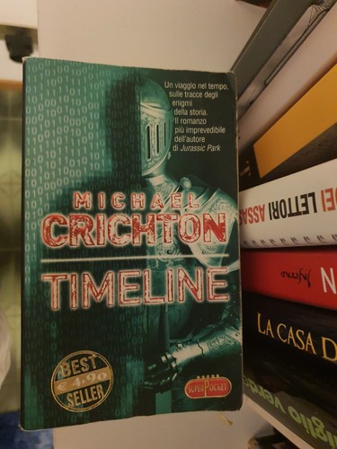 Timeline michael crichton - timeline,