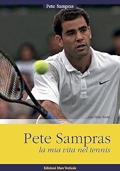 Pete sampras mia vita - la,