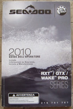 SEA DOO GUIDA DELL'OPERATORE 2010 RXT GTX WAKE PRO 219701787 LIBRETTO USO MANUTE
