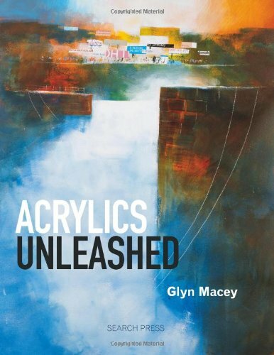 Acrylics unleashed glyn - acrylics,