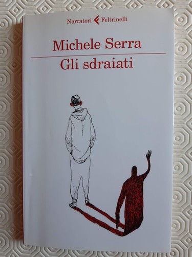 Gli sdraiati michele - sdraiati,