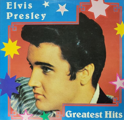 Elvis presley greatest - greatest, hits