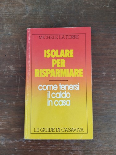 Isolare per risparmiare - isolare,