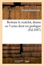 			Bertram le matelot, drame