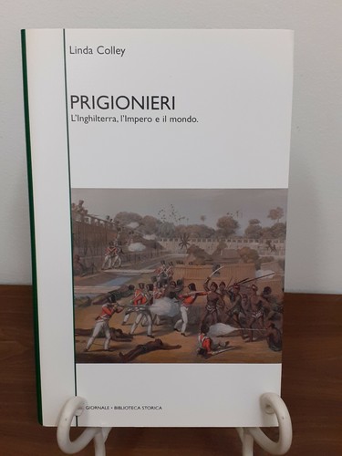 Linda colley prigionieri - linda,