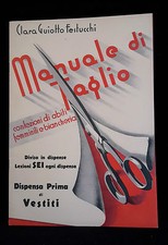 MANUALE DI TAGLIO FESTUCCHI DISPENSA PRIMA DI VESTITI   ANNI '30 CUCITO FIGURINI