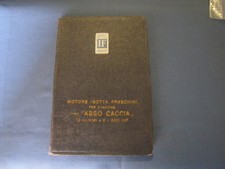 REGIA  AERONAUTICA MANUALE MOTORE ISOTTA FRASCHINI ASSO CACCIA 440 HP . (26)