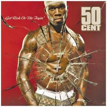 Get Rich or Die Tryin von 50