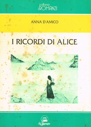 Ricordi alice anna - i, alice.