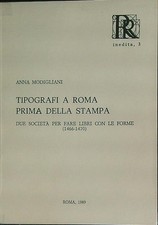 TIPOGRAFI A ROMA PRIMA DELLA STAMPA MODIGLIANI ANNA TIPOGRAFICA ARMELLINI 1989