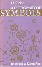 Dictionary of Symbols - Cirlot, J. E.