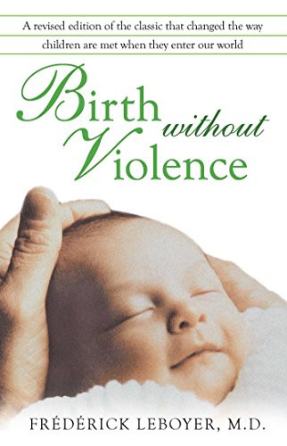 Birth without violence - birth,