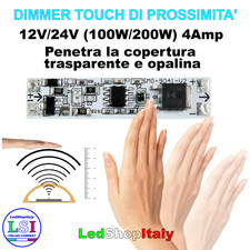 Dimmer interruttore Touch sfioramento prossimità strisce led 12V 24V 4A compatto