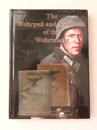 The wehrpass and soldbuch - the, of