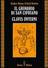 Il grimorio di san Cipriano Clavis inferni Skinner Rankine Ed Hermes Magia Cifra