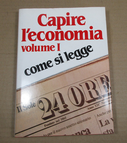 Capire economia vol - vol., i