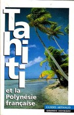 Tahiti Et La Polynesie