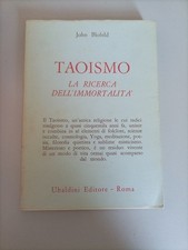 John Blofeld.Taoismo.La Ricerca dell'Immortalità-Ubaldini Editore,1979.I°Ed.