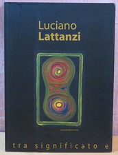LUCIANO LATTANZI : TRA