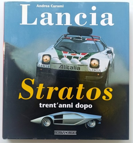 Lancia stratos trent anni - stratos, trent'anni