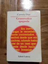 Grammatica spagnola - Manuel Carrera Diaz - Manuali Laterza Prima Ed. 1997