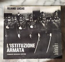 Uliano Lucas: "L'istituzione