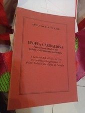 Epopea Garibaldina Risorgimento Nazionale Popolani Ponte Felcino Difesa Perugia 