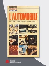 L'Automobile Che Cosa è, Come Funziona, Come si Guida