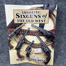 Shooting Sixguns of the Old