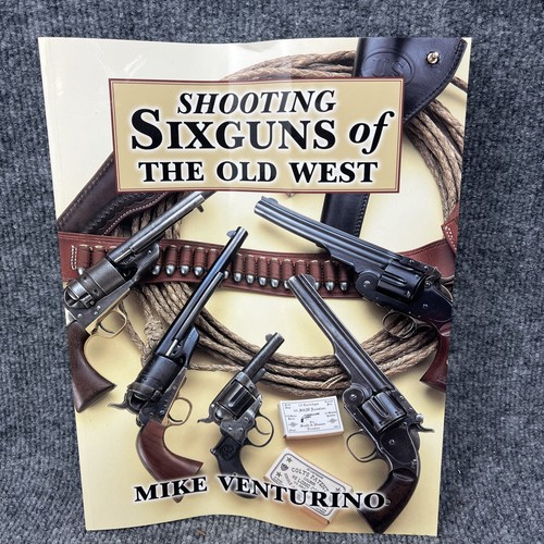 Shooting sixguns the old - sixguns, of