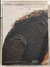 2004 WILLIAM CONGDON ATLANTE DELL'OPERA AL CENTRO IL CROCIFISSO 1959 1979 ARTE 
