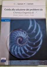 Guida Alla Soluzione Dei Problemi  Chimica Organica. Brown Iverson Anslyn Foote